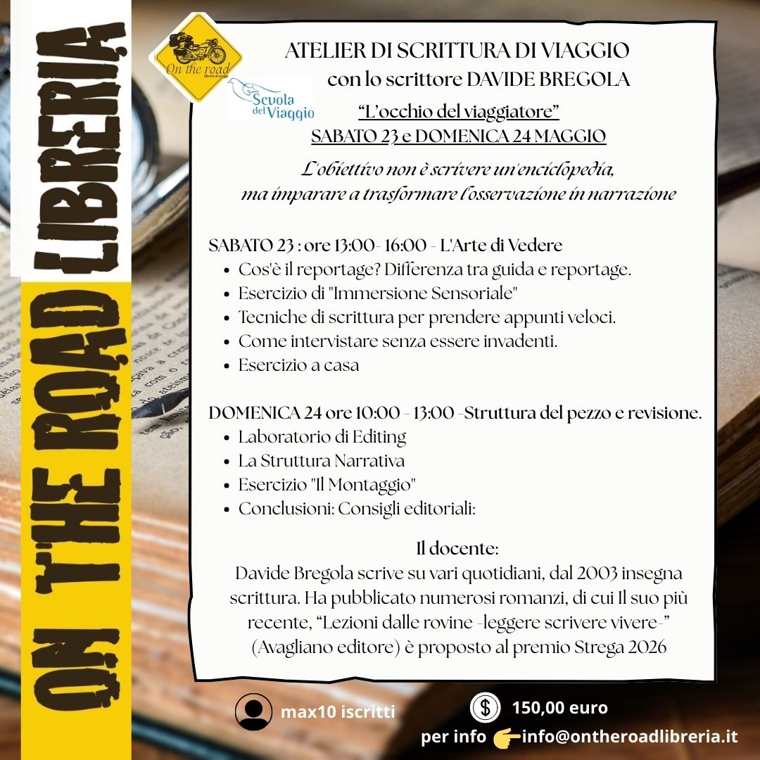 Atelier di scrittura di viaggio con lo scrittore Davide Bregola